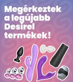 7 új Desirel szexjátékszer, ami élményben és dizájnban is kiemelkedő